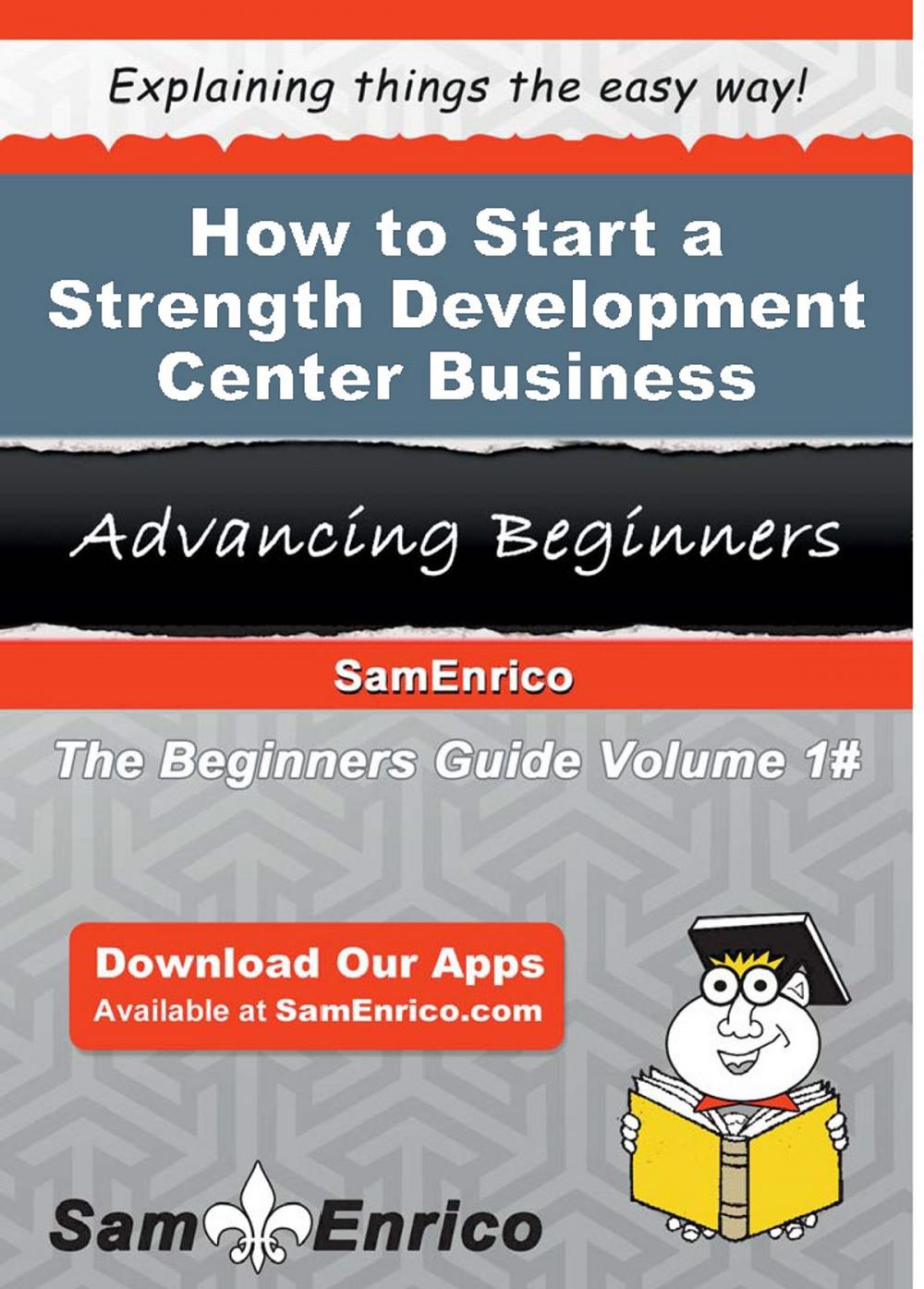 Big bigCover of How to Start a Strength Development Center Business