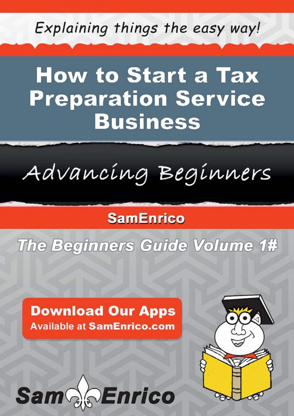 Big bigCover of How to Start a Tax Preparation Service Business