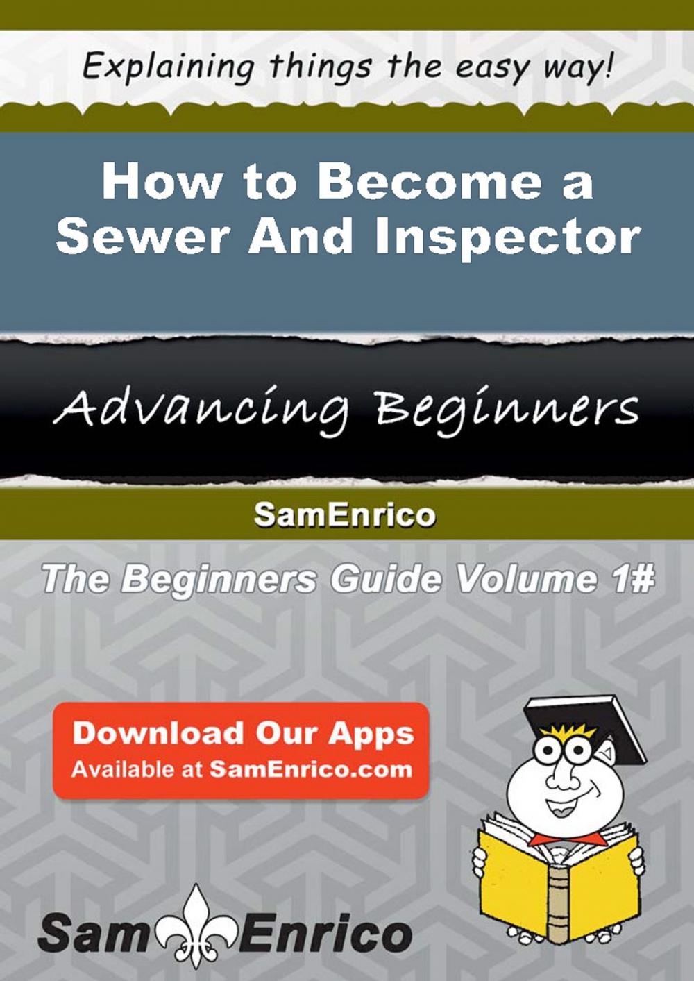 Big bigCover of How to Become a Sewer And Inspector