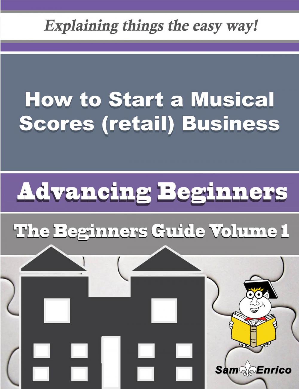 Big bigCover of How to Start a Musical Scores (retail) Business (Beginners Guide)