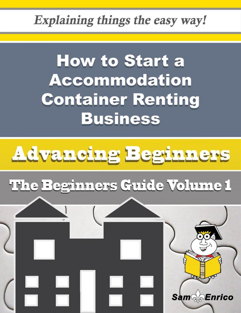 Big bigCover of How to Start a Accommodation Container Renting Business (Beginners Guide)