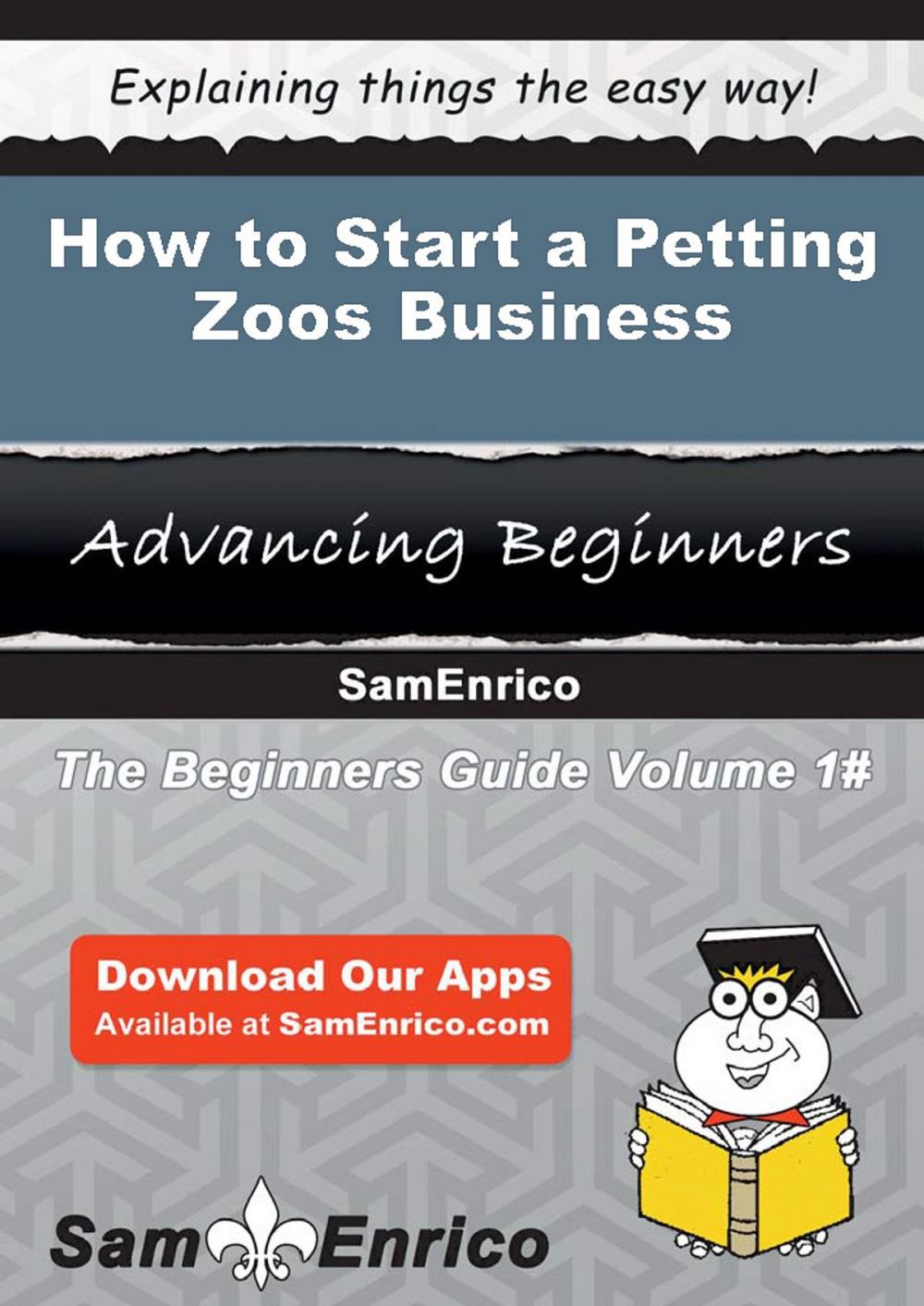 Big bigCover of How to Start a Petting Zoos Business