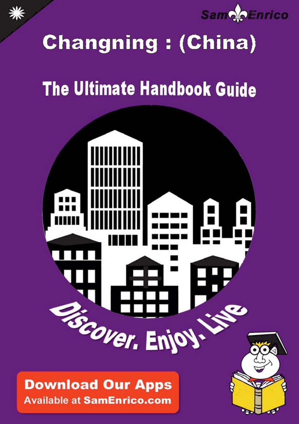 Big bigCover of Ultimate Handbook Guide to Changning : (China) Travel Guide