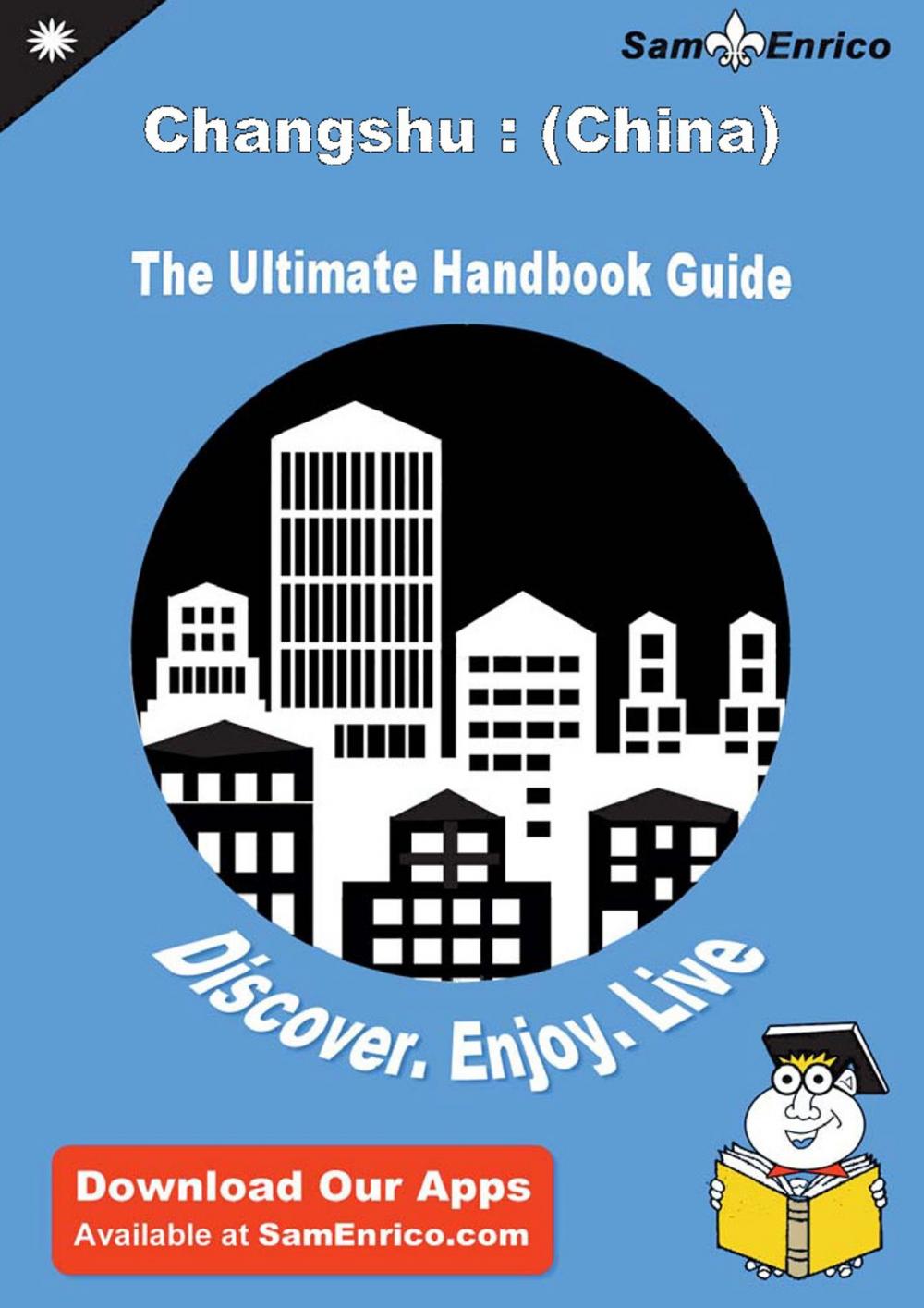 Big bigCover of Ultimate Handbook Guide to Changshu : (China) Travel Guide