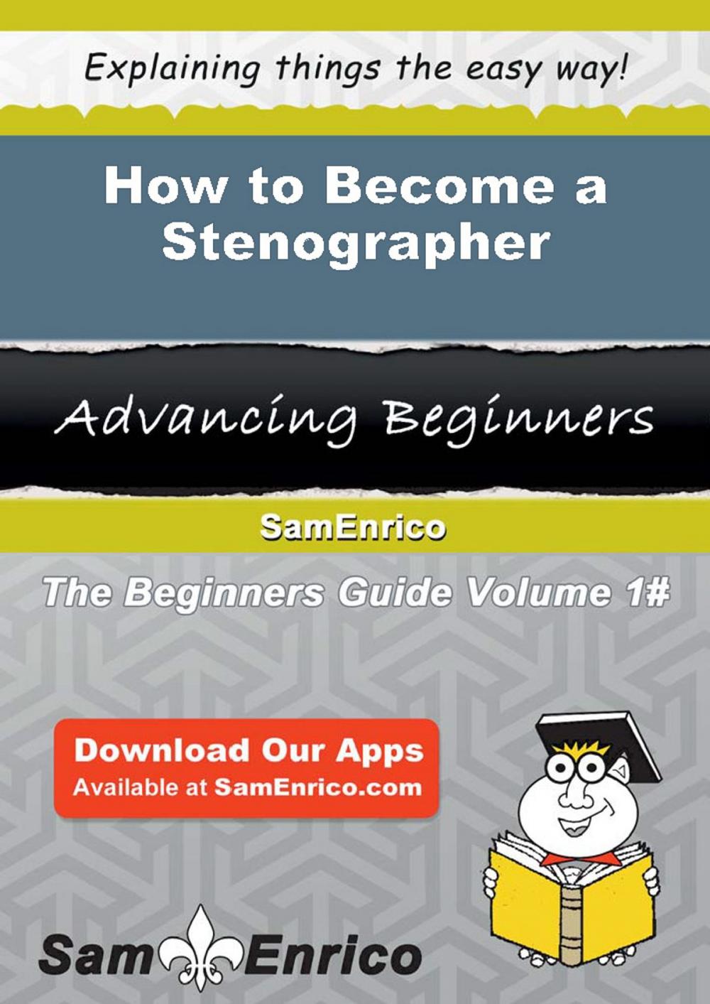 Big bigCover of How to Become a Stenographer