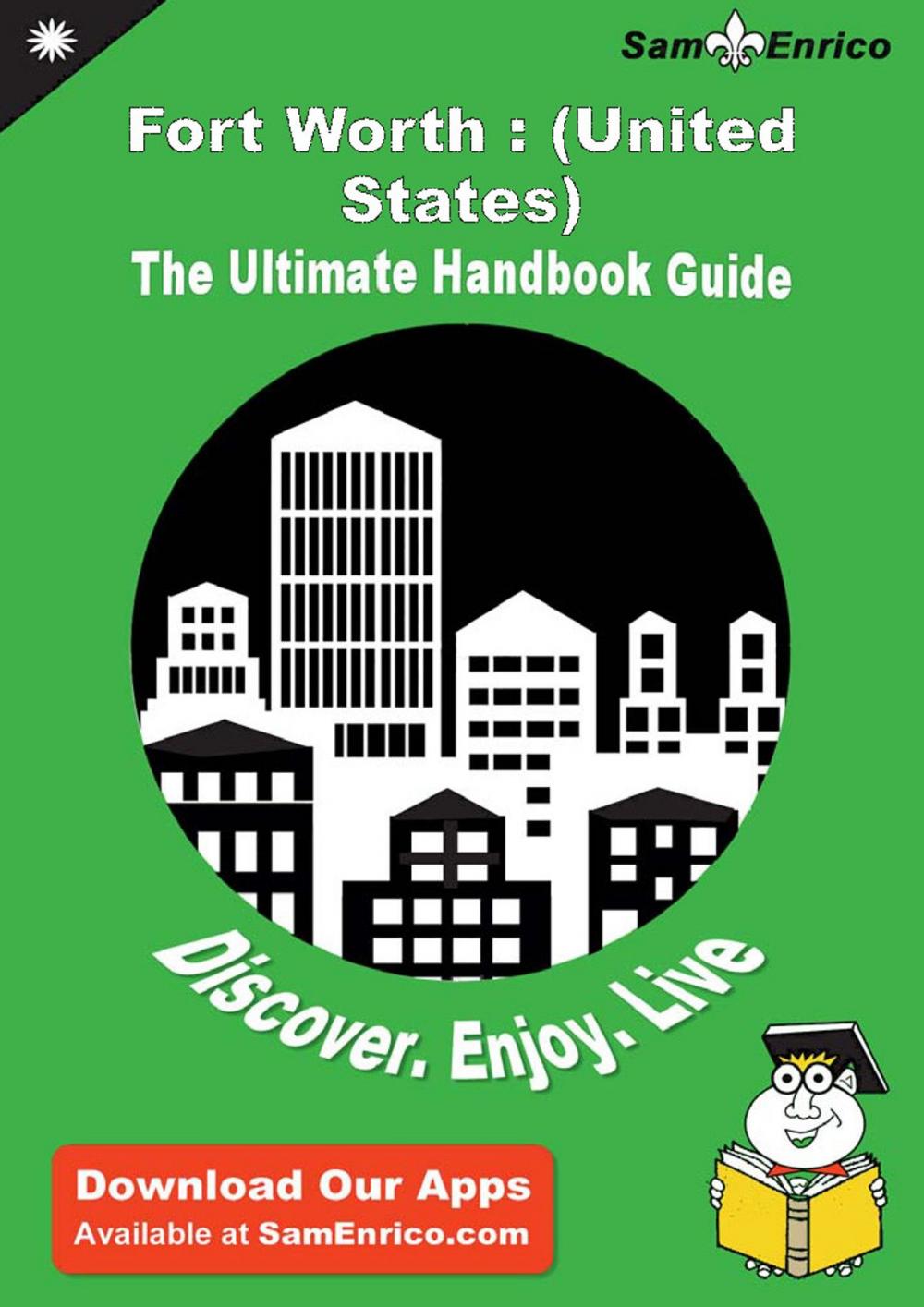 Big bigCover of Ultimate Handbook Guide to Fort Worth : (United States) Travel Guide