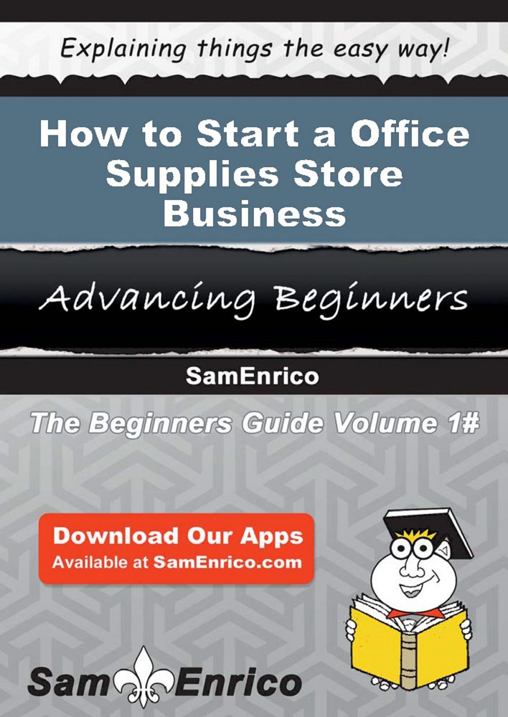 Big bigCover of How to Start a Office Supplies Store Business