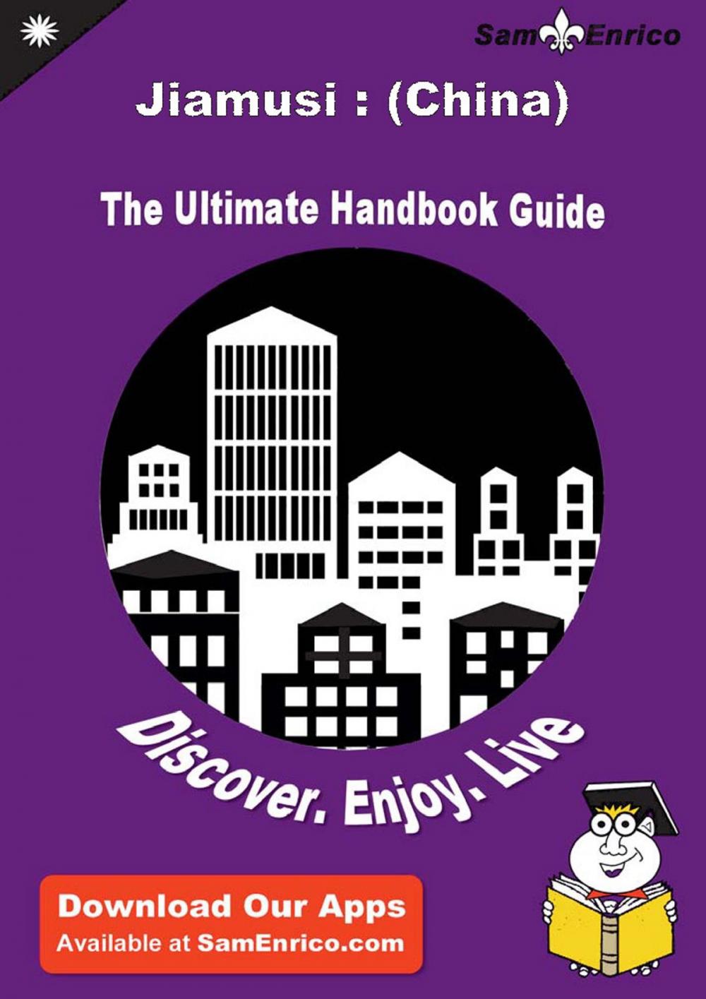 Big bigCover of Ultimate Handbook Guide to Jiamusi : (China) Travel Guide