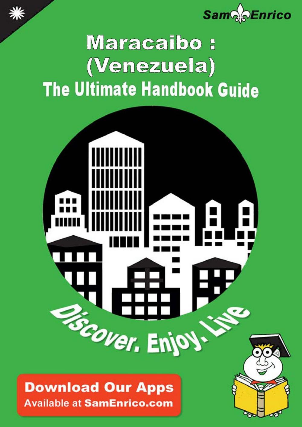 Big bigCover of Ultimate Handbook Guide to Maracaibo : (Venezuela) Travel Guide