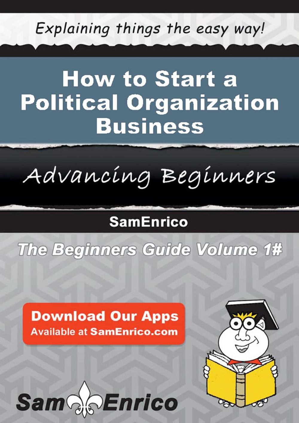 Big bigCover of How to Start a Political Organization Business