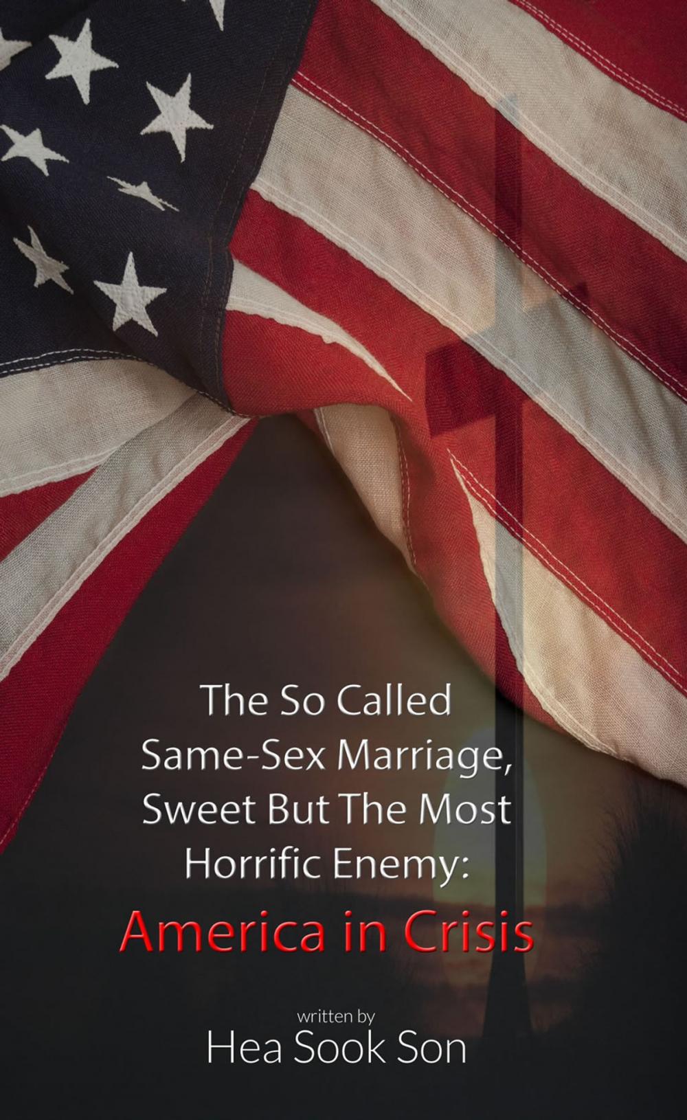 Big bigCover of The So Called Same-Sex Marriage, Sweet but the Most Horrific Enemy