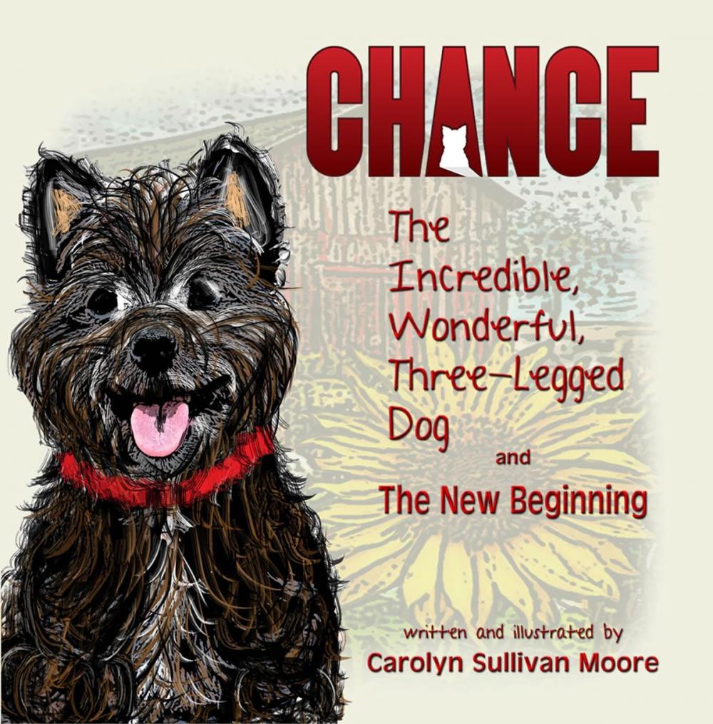 Big bigCover of Chance, The Incredible, Wonderful, Three-Legged Dog and The New Beginning