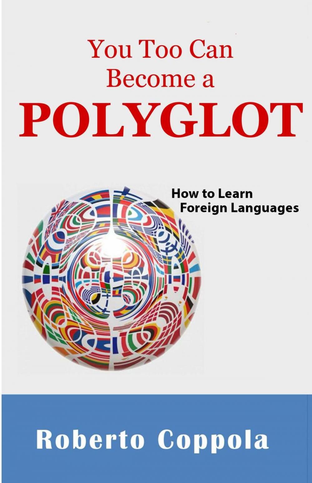 Big bigCover of YOU TOO CAN BECOME A POLYGLOT