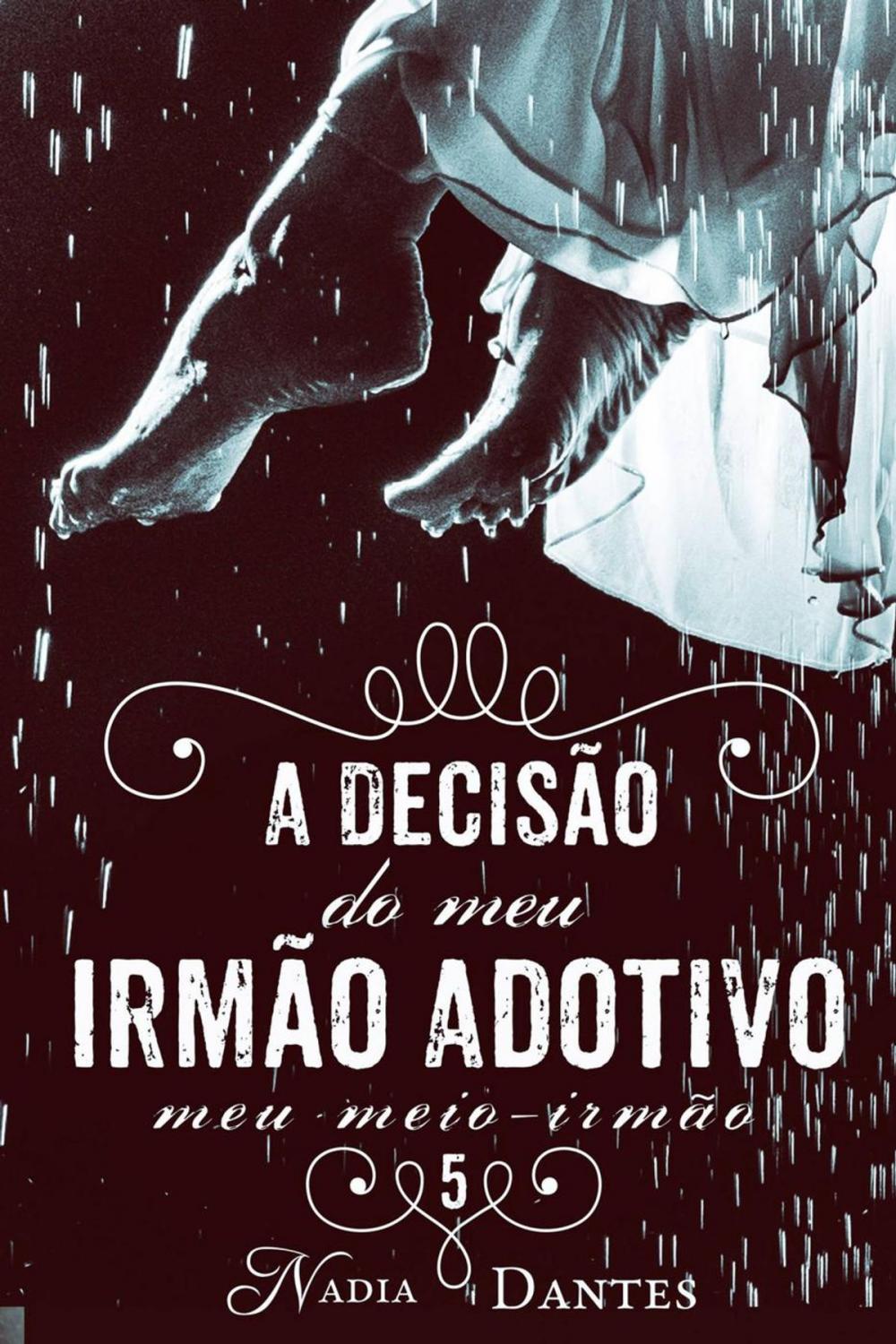 Big bigCover of A Decisão do Meu Irmão Adotivo (Meu Meio-Irmão #5)