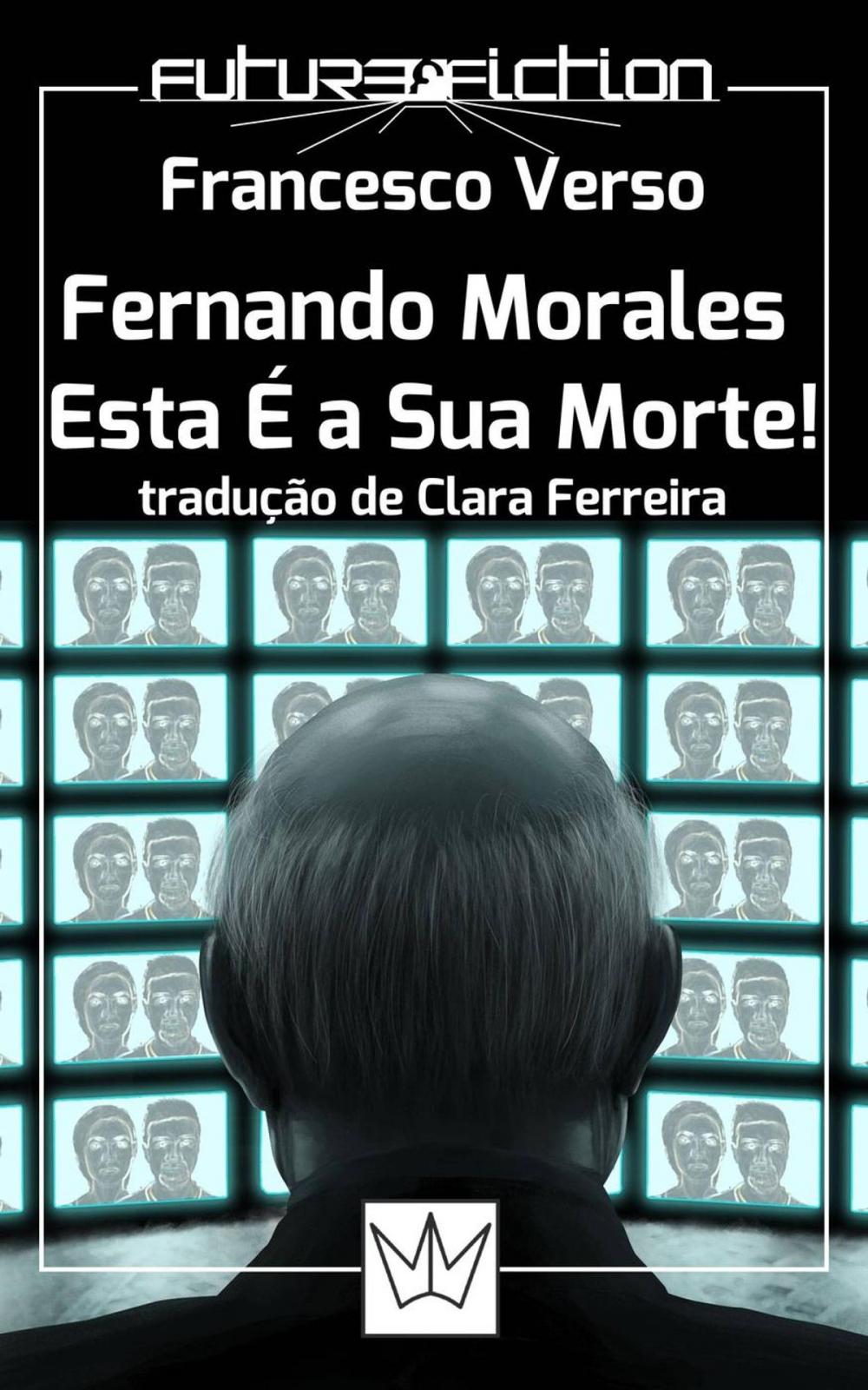 Big bigCover of Fernando Morales, Esta É a Sua Morte!