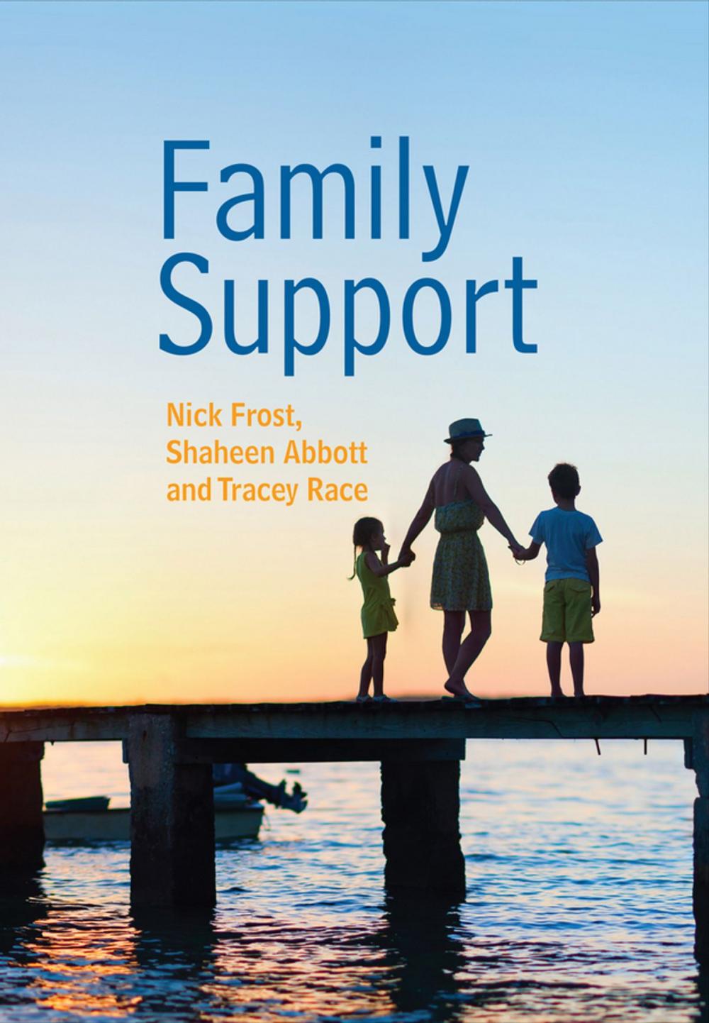 Big bigCover of Family Support: Prevention, Early Intervention and Early Help