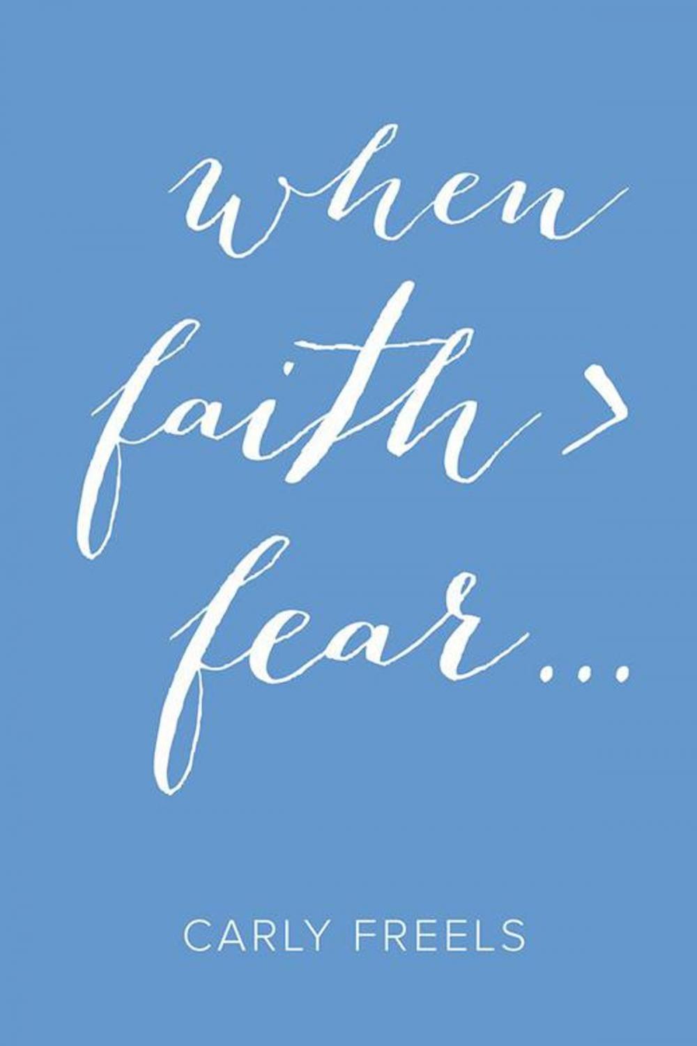 Big bigCover of When Faith > Fear ...