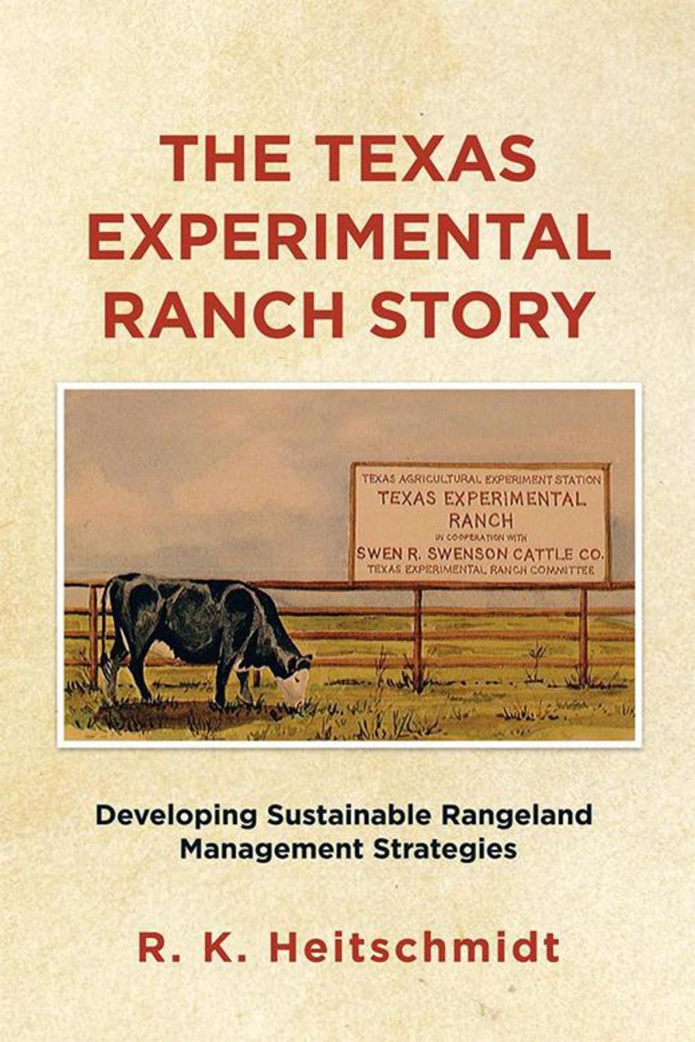 Big bigCover of The Texas Experimental Ranch Story