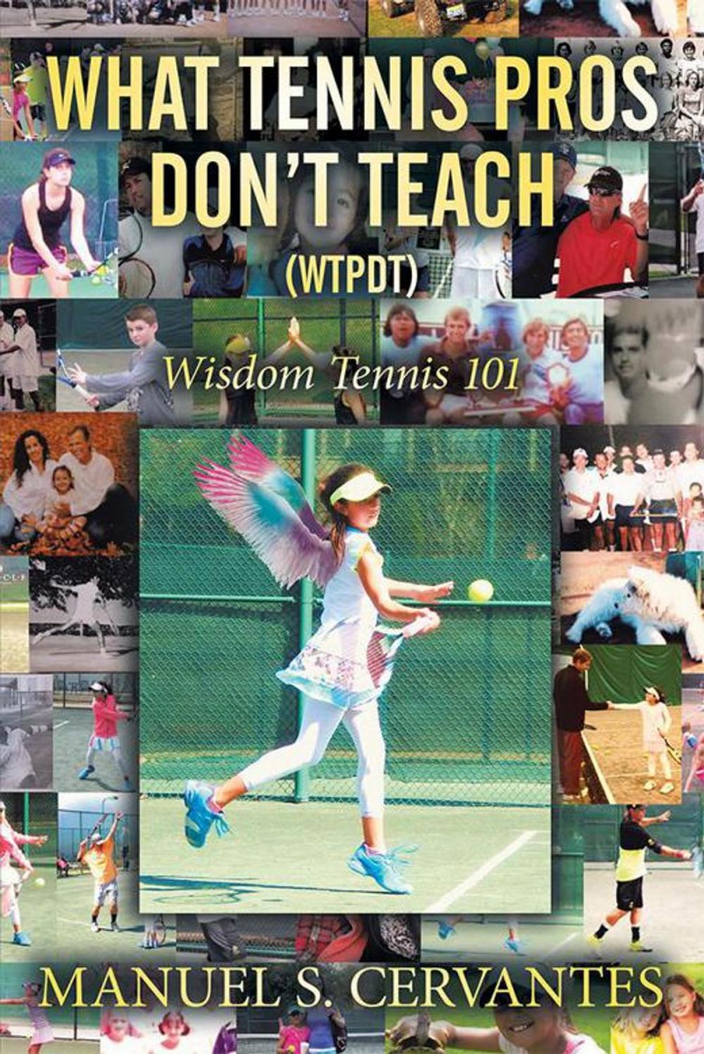 Big bigCover of What Tennis Pros Don’T Teach (Wtpdt)