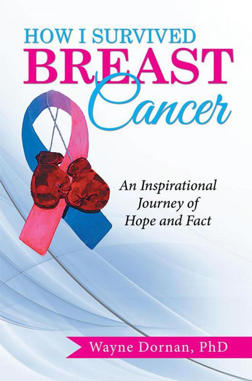 Big bigCover of How I Survived Breast Cancer: