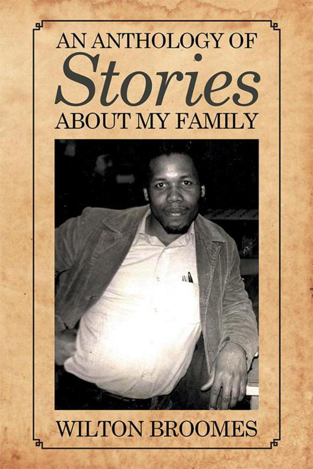 Big bigCover of An Anthology of Stories About My Family