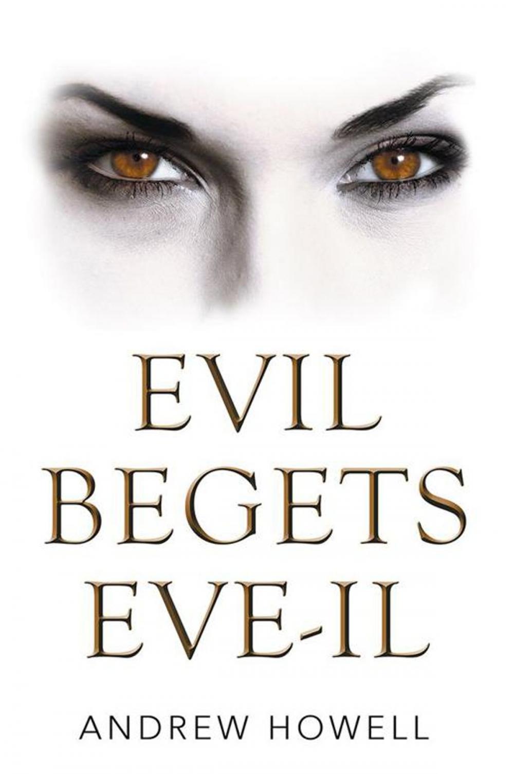 Big bigCover of Evil Begets Eve-Il