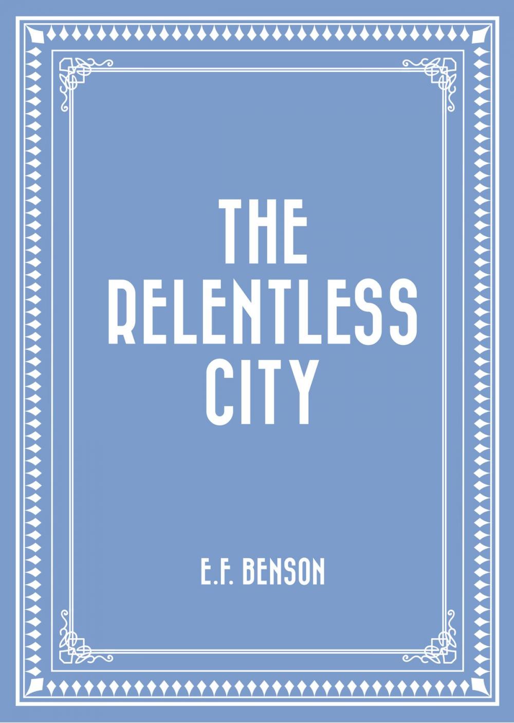 Big bigCover of The Relentless City