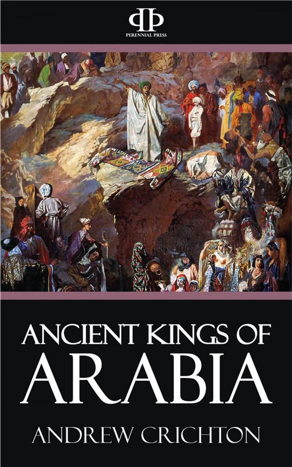 Big bigCover of Ancient Kings of Arabia