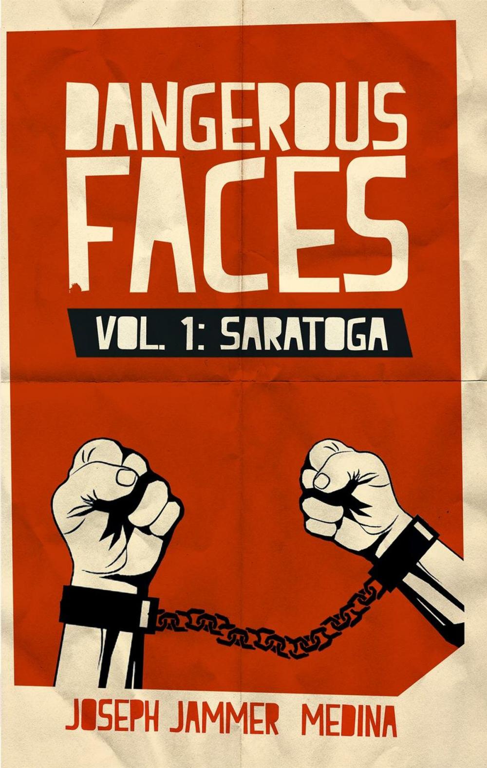 Big bigCover of Dangerous Faces Vol. 1: Saratoga