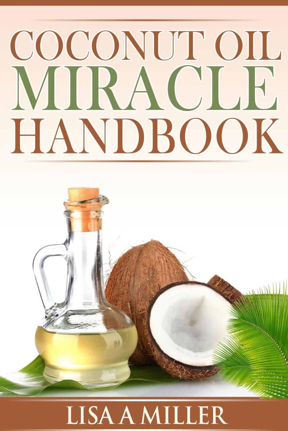 Big bigCover of Coconut Oil Miracle Handbook