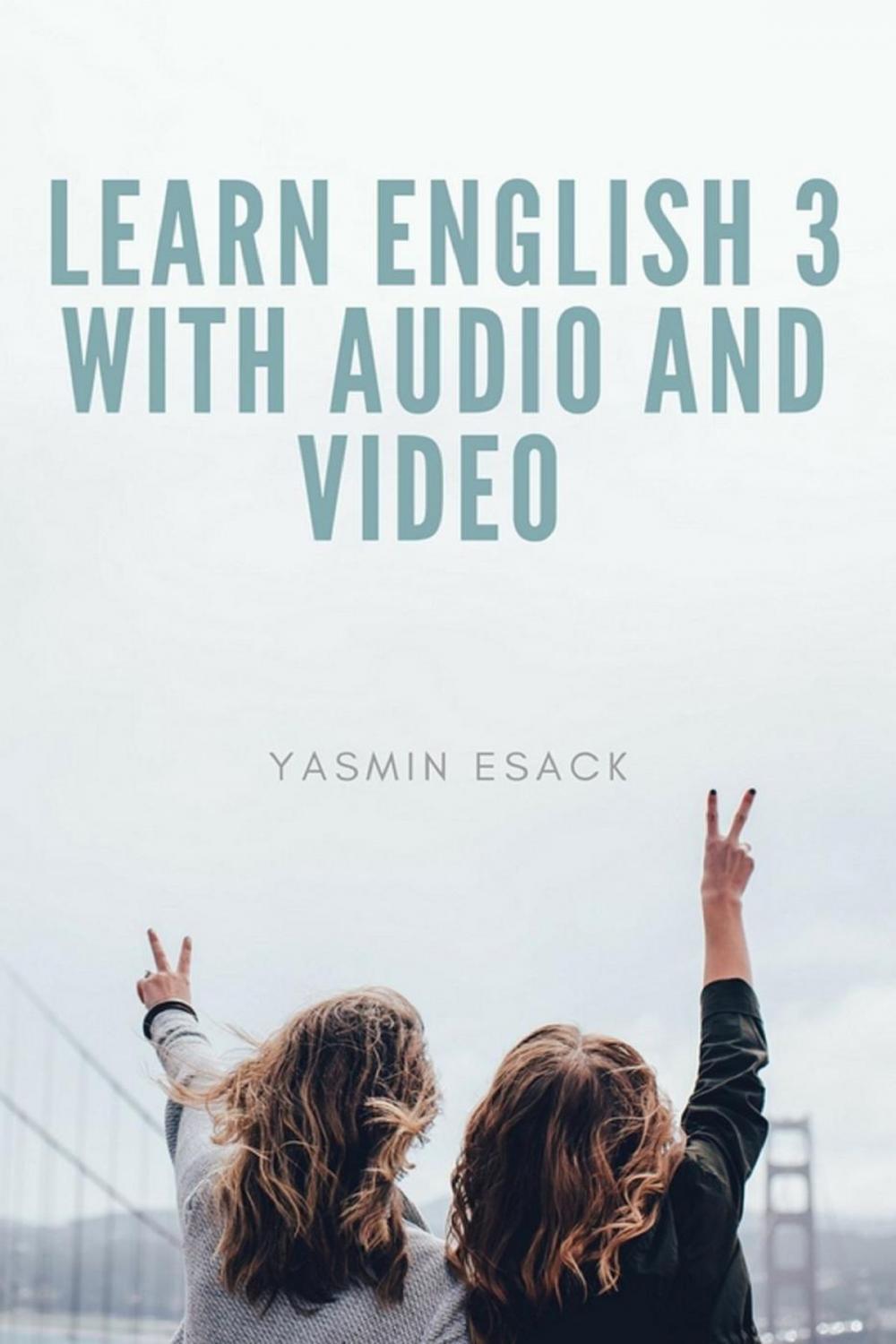 Big bigCover of Learn English 3 With Audio and Video