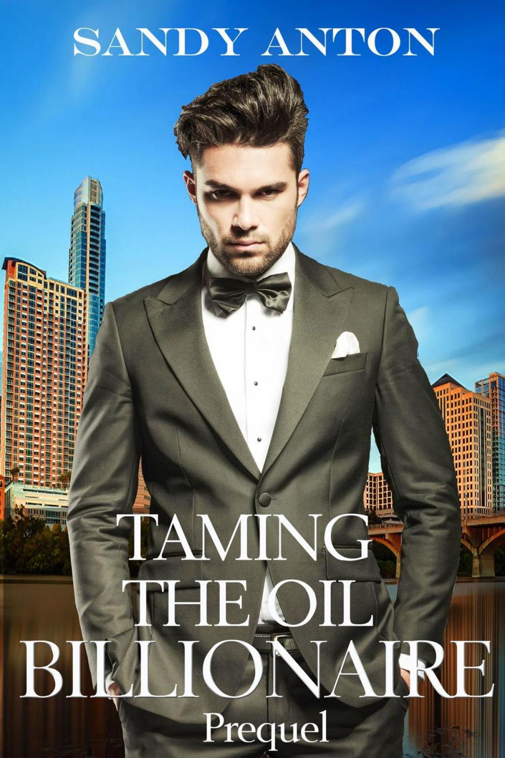 Big bigCover of Taming the Oil Billionaire Prequel