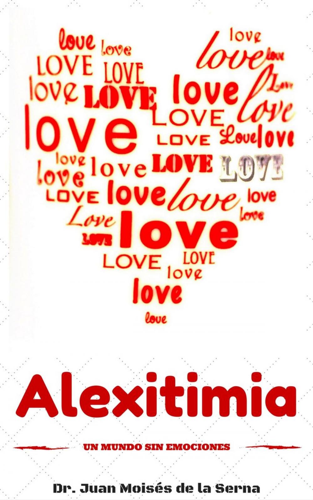 Big bigCover of Alexitimia, un Mundo Sin Emociones