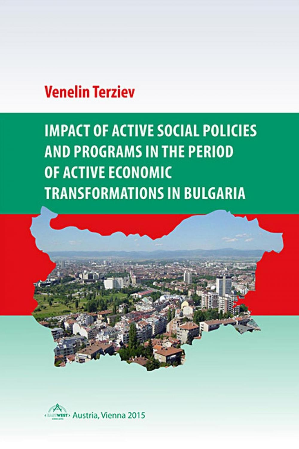 Big bigCover of Impact of active social policies and programs in the period of active economic transformations in Bulgaria