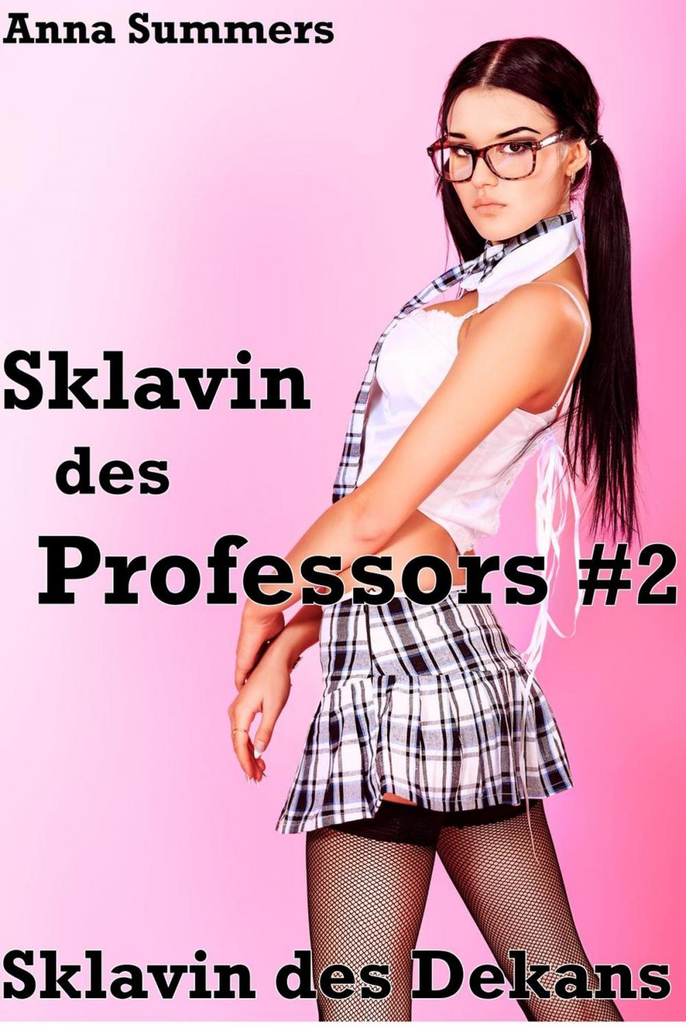 Big bigCover of Sklavin des Professors 2 - Sklavin des Dekans