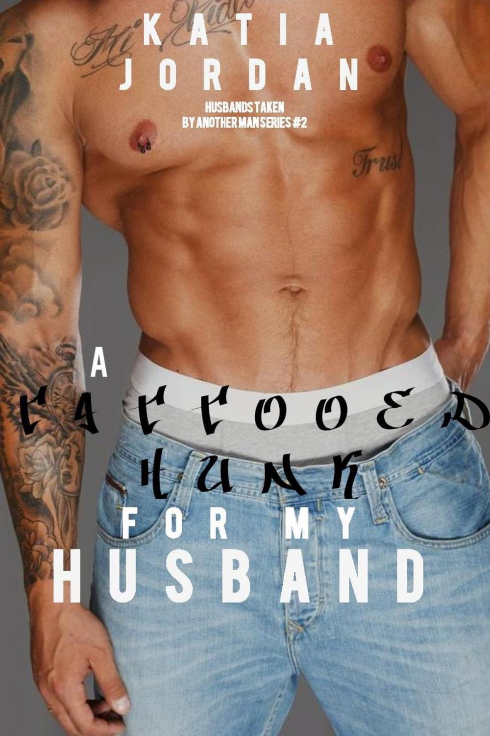 Big bigCover of A Tattooed Hunk for My Husband