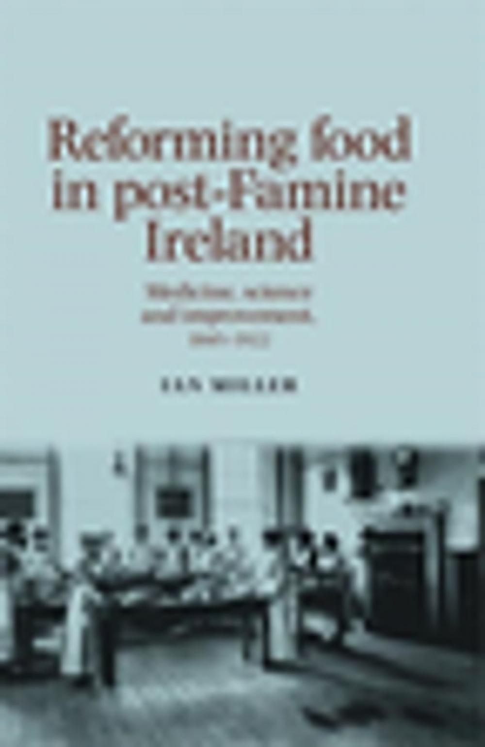 Big bigCover of Reforming food in post-Famine Ireland