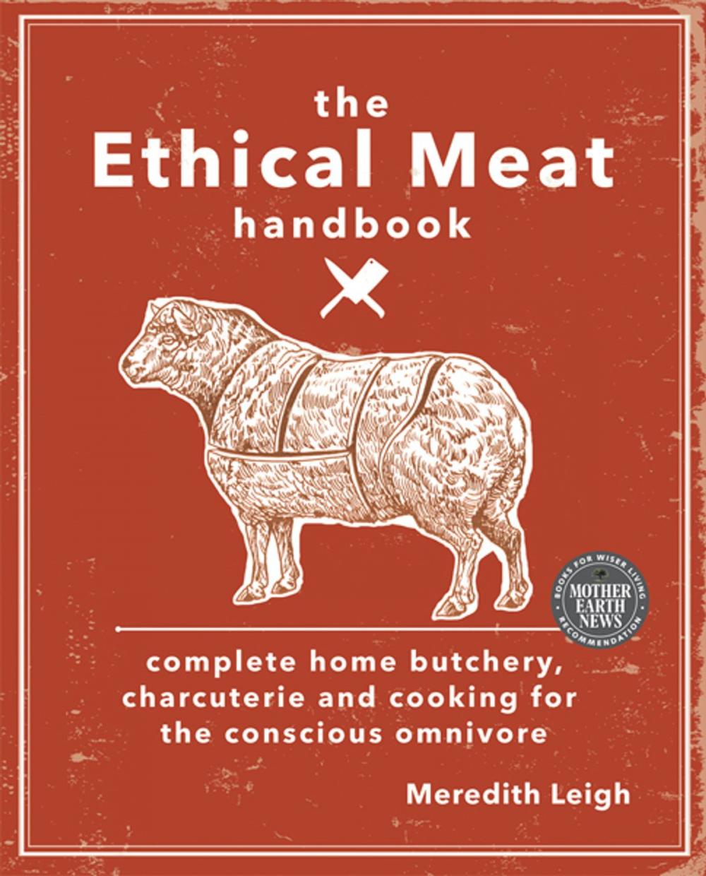 Big bigCover of The Ethical Meat Handbook