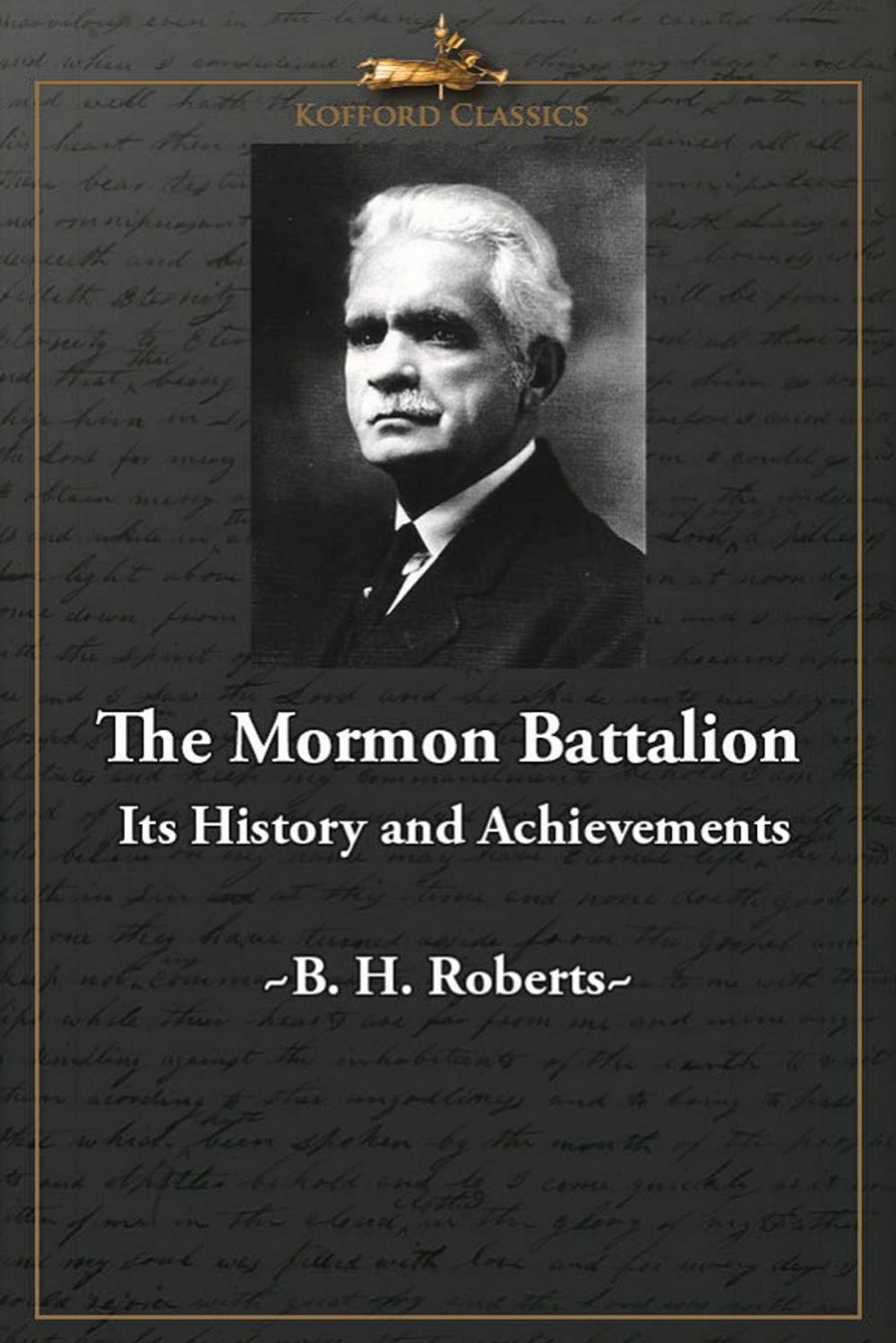Big bigCover of The Mormon Battalion: Its History and Achievements