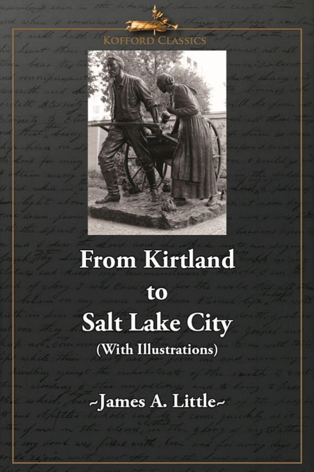 Big bigCover of From Kirtland to Salt Lake City (With Illustrations)