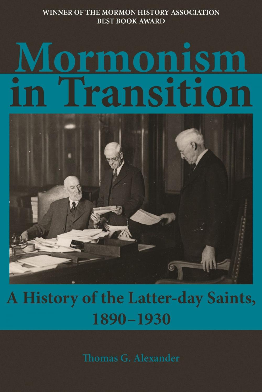 Big bigCover of Mormonism in Transition: A History of the Latter-day Saints, 1890-1930