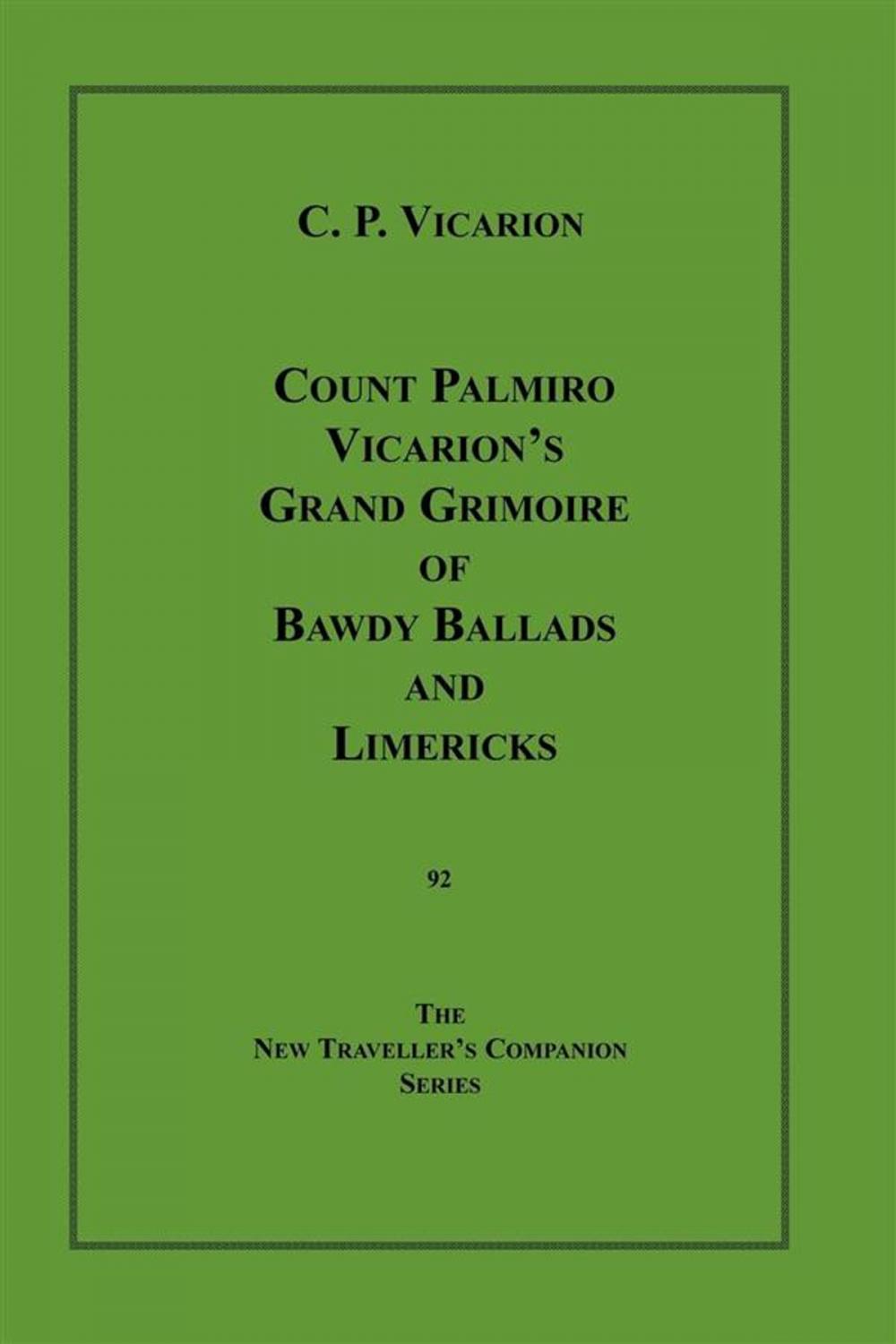 Big bigCover of Count Palmiro Vicarion's Grand Grimoire of Bawdy Ballads and Limericks