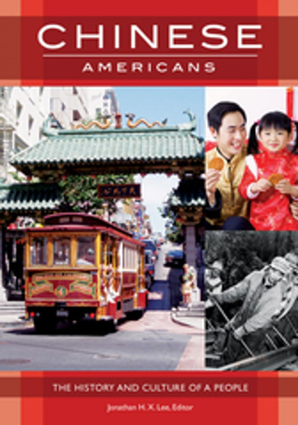 Big bigCover of Chinese Americans: The History and Culture of a People