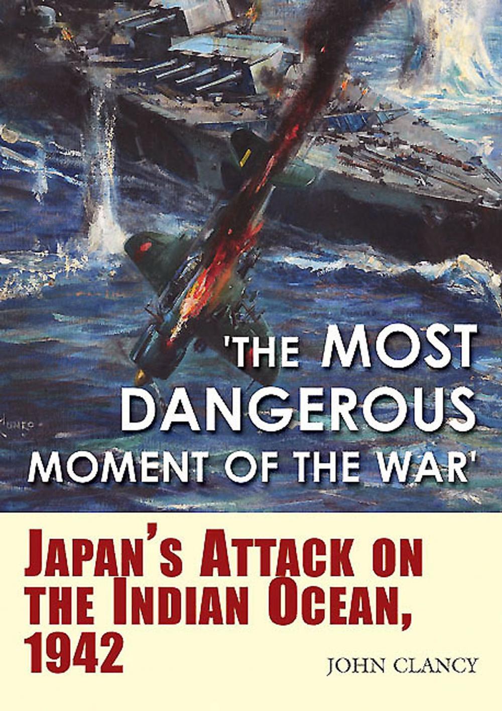 Big bigCover of “The Most Dangerous Moment of the War”