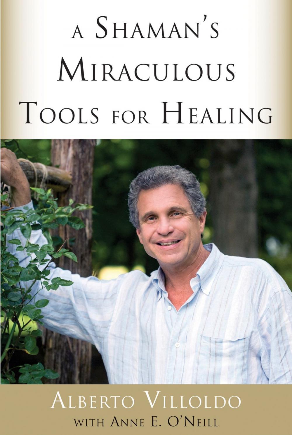 Big bigCover of A Shaman's Miraculous Tools for Healing