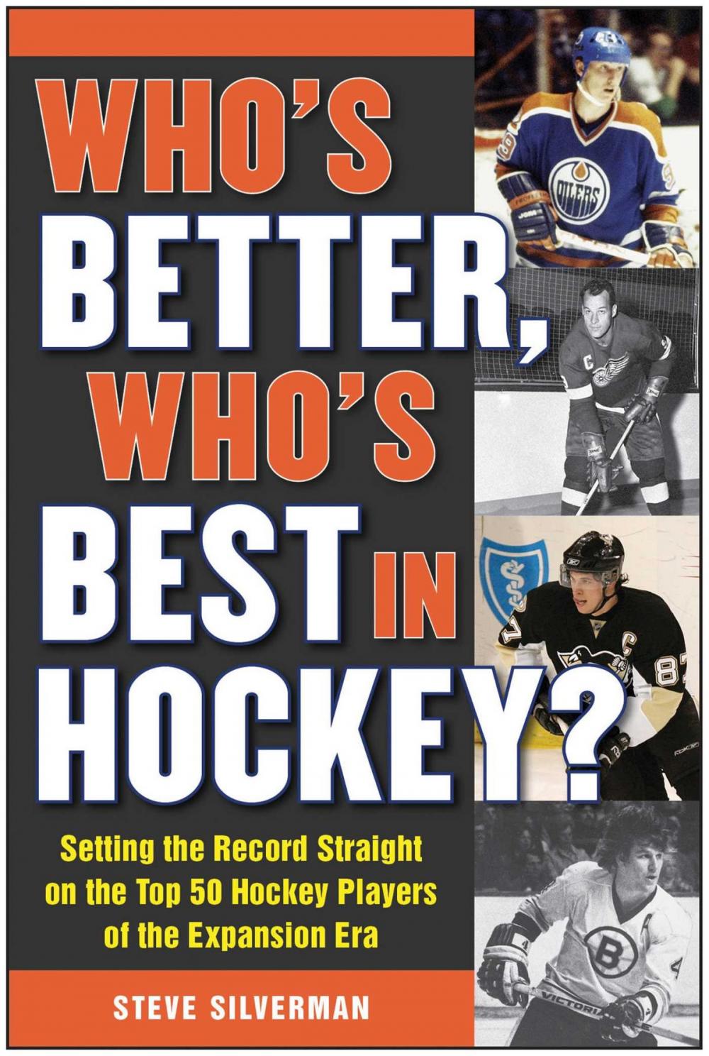 Big bigCover of Who's Better, Who's Best in Hockey?