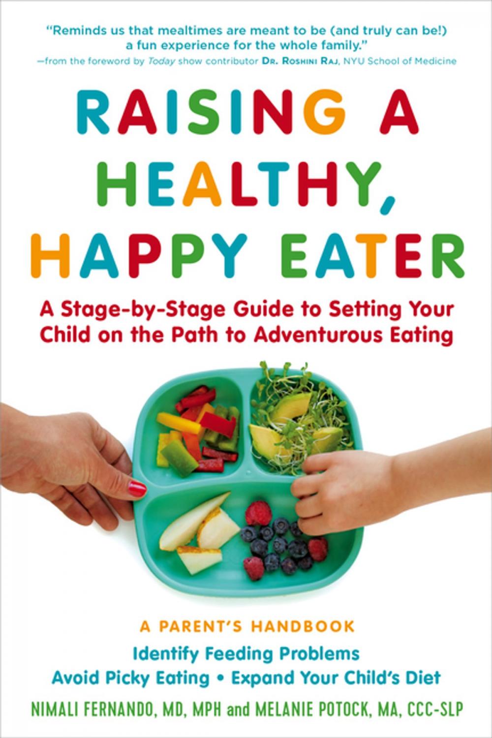 Big bigCover of Raising a Healthy, Happy Eater: A Parent's Handbook