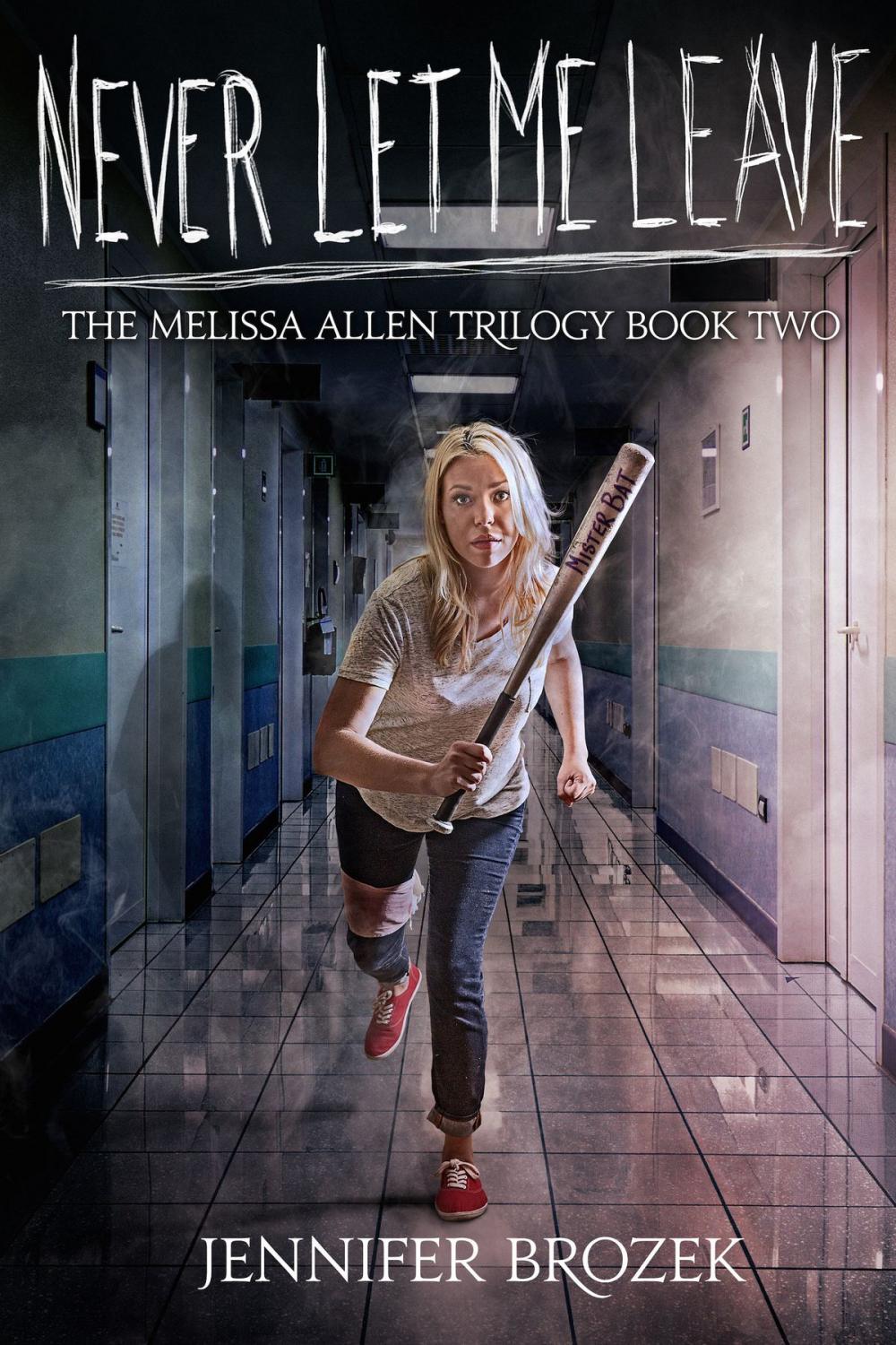 Big bigCover of Never Let Me Leave (The Melissa Allen Trilogy Book 2)