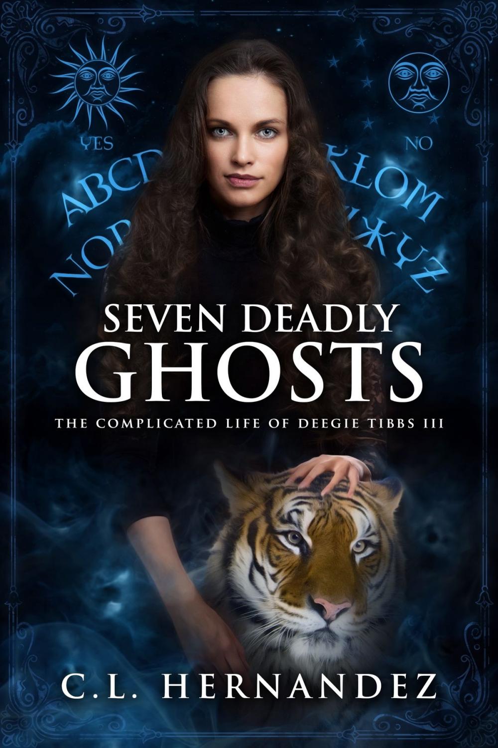 Big bigCover of Seven Deadly Ghosts (The Complicated Life of Deegie Tibbs Book 3)