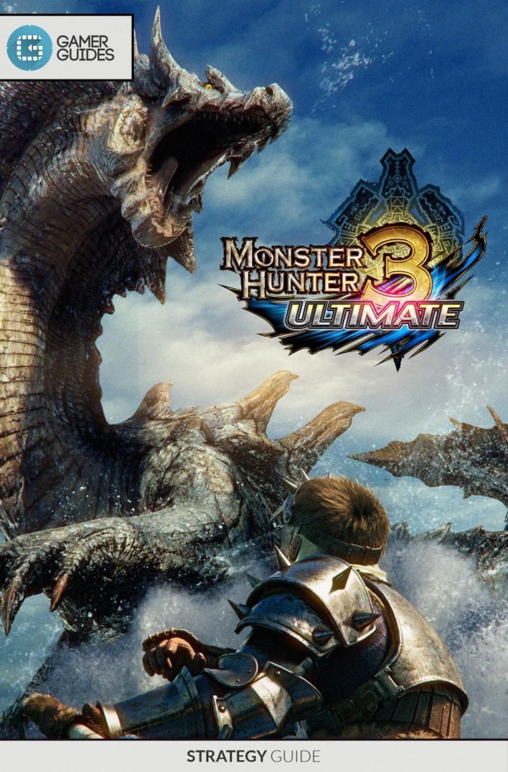 Big bigCover of Monster Hunter 3: Ultimate - Strategy Guide